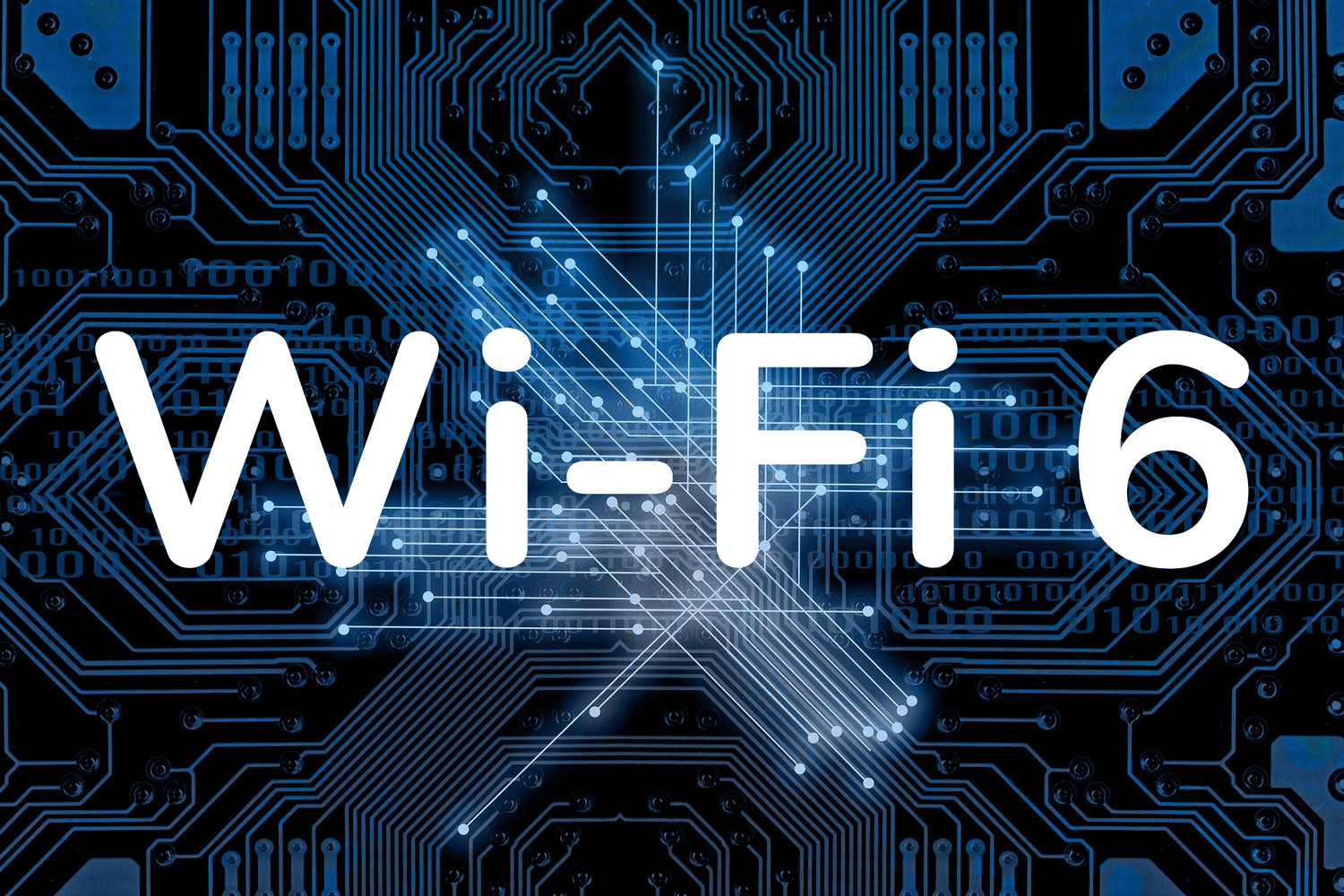 Wi-Fi 6: The Future of Home Internet